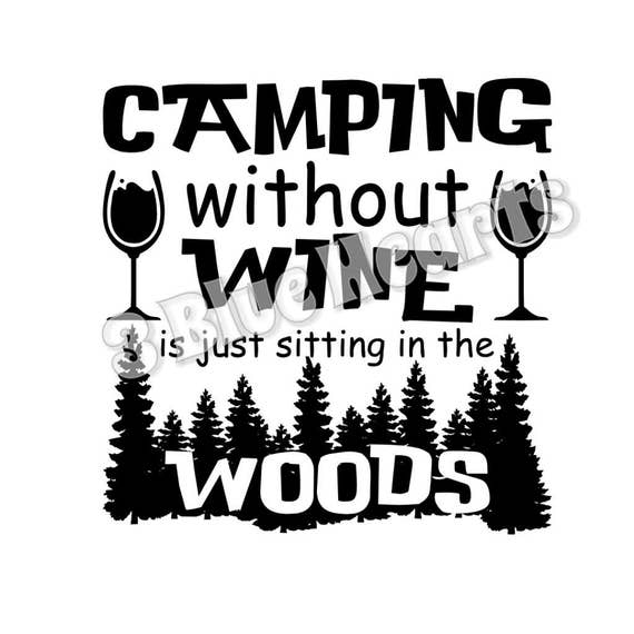 Download Camping Without Wine svg studio dxf pdf jpg