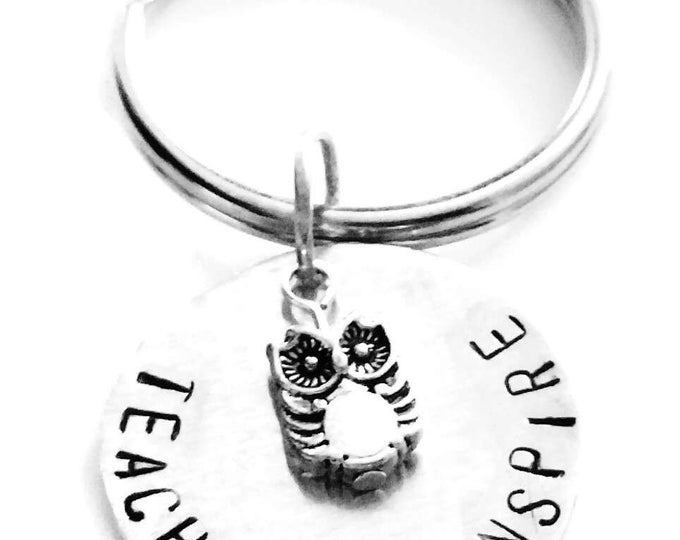 Teach Love Inspired Owl Key Chain, Teacher Gift, Owl Key Chain, Hand Stamped Teacher Keychain, Gift for Teacher, Unique Birthday Gift