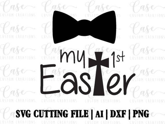 Download My First Easter SVG Cutting File, Ai, Dxf and Printable ...