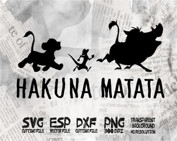 Download Hakuna Matata Disney Quote SVG Clipart - Cut files - Svg ...