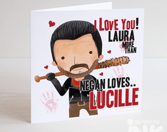 Personalised The Walking Dead Birthday Card TWD - I Love You More Than Negan Loves Lucille