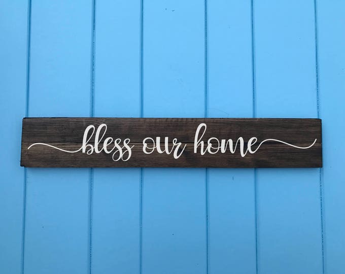 Bless our home - Bless our home Sign - Wedding Gift - Housewarming Gift - Birthday Gift - Mothers Day Gift