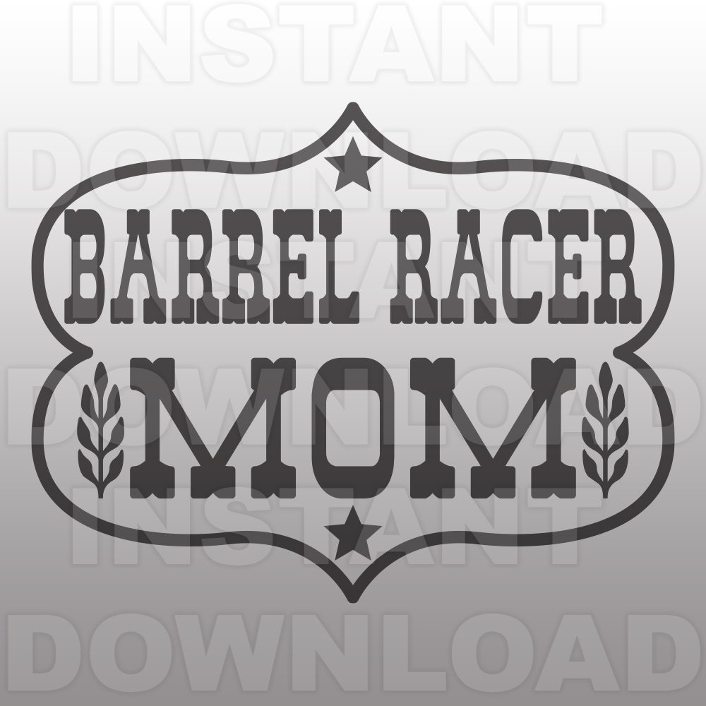 Download Barrel Racer Mom SVG File,Western svg File -Commercial and Personal Use- Vector Art SVG File for ...