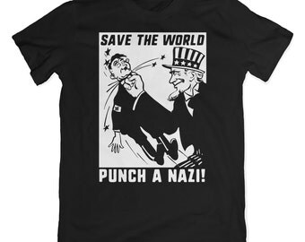 Save The World Punch A Nazi T-Shirt. Anti Fascism Tee. Anti Nazi. Antifa