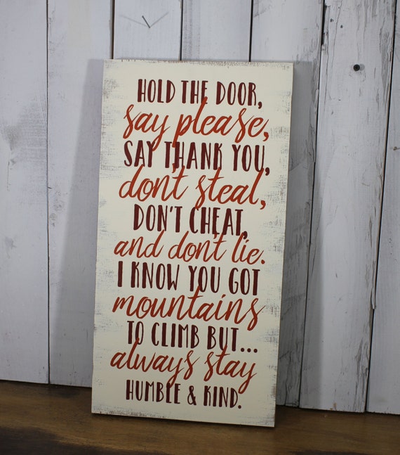 Hold the door/Say Please/Thank you/Don't Steal/Rules to