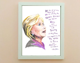 Hillary Clinton Portrait, inspiring women, inspiring quote, Feminism
