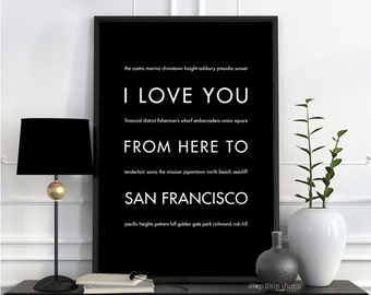 Traveller Gift, San Francisco California Travel Art Print, I Love You From Here To SAN Francisco, Shown in Black, Canvas Fra