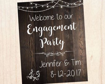 Engagement Party Decorations. Engagement Party Welcome Sign. PRINTABLE poster digital customized personalized. Rustic Wedding engagement