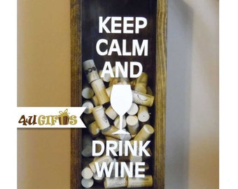 Keep Calm and Drink Wine, Wine Cork Holder, Wine Lovers Gift, Gift for Wine Drinkers, Bar Decor, Valentine's Day Gift, Gift for Wife