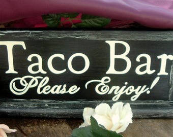 Painted Taco Bar Wedding Sign Rustic Wedding Sign Wood Wedding Sign Cottage Chic Sign