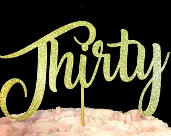 Thirty Cake Topper, 30 cake topper, 30th birthday cake topper, 30th birthday decoration, this is 30, thirty decorations, thirty