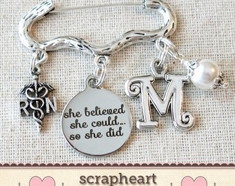 Nurse PINNING Ceremony Gift, RN Nursing Pin, RN Nurse Graduation Gift, She Believed She Could So She Did Nurse Personalized Pinning Gift -00