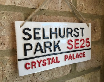 CRYSTAL PALACE-Selhurst Park-Football Street Sign-Ceramic Plaque-Football Fan-Gifts For Him-London Street Sign-Wall Sign-Football Club-Boys