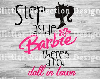 New doll in town; Barbie SVG