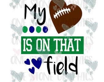 My heart is on that field svg,football svg,football,football clip art,football mom,sports,sports mom,football svg,mom svg,sports svg,heart