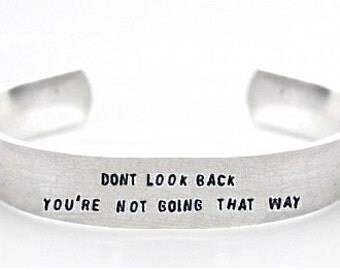 bracelet- inspirational bracelet- dont look back youre not going that way