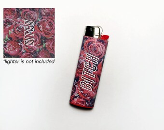 BITCH ROSES! Waterproof Vinyl Lighter Sticker For Standard BIC Lighter Size With Bitch Girly Floral Quote