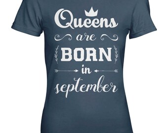 Queens Are Born In September Black&White Funny Birthday Gift Present Anniversary Women's T-Shirt