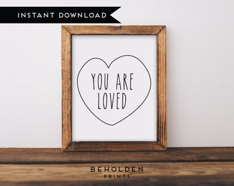 Digital Download, You are Loved, Nursery Printable, Nursery Wall Art, Nursery Prints, Modern Nursery, You are Loved Sign, Best Friend Gift