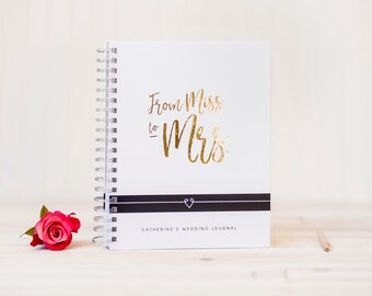 Wedding Planner Book Gold Foil Miss to Mrs Wedding Journal Engagement Journal personalized Wedding planning book Wedding gift wedding binder