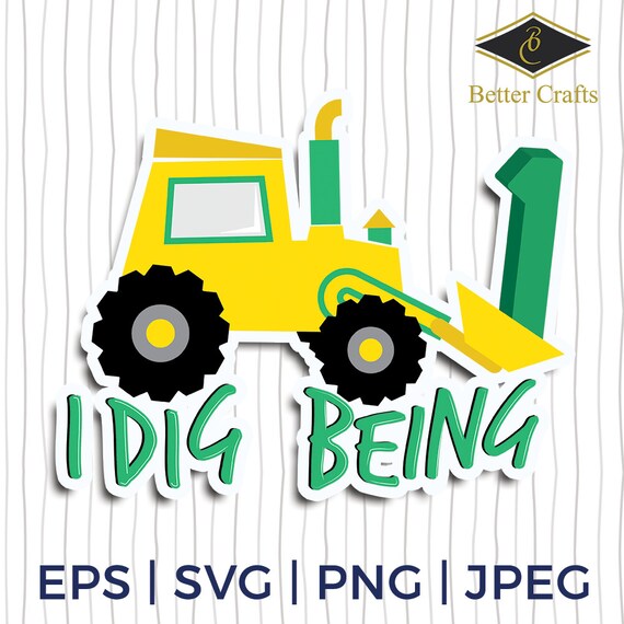 Download I Dig Being 1 Vector Art Decal SVG EPS Cricut Cut