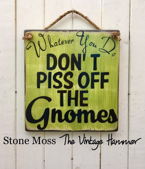 Garden Gnome Sign wood sign saying gnome garden sign