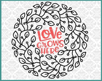 CLN0487 Love Grows Here Boxwood Wreath Garden Floral Frame SVG DXF Ai Eps PNG Vector Instant Download Commercial Cut File Cricut Silhouette