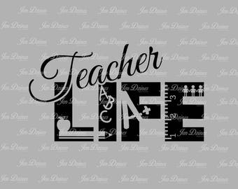 Teacher life svg dxf eps png, Teacher Life design, Life SVG File, svg file for Cricut, Silhouette, svg cutting file, teacher life files