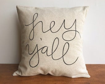 Hey y'all pillow cover, 18 x 18 inch pillow case, farmhouse decor