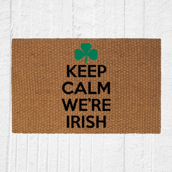 Keep Calm We're Irish Doormat Mat Home Decor