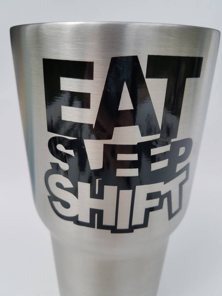 Eat Sleep Shift Decal Vinyl Sticker Car Window Funny Wall 6119