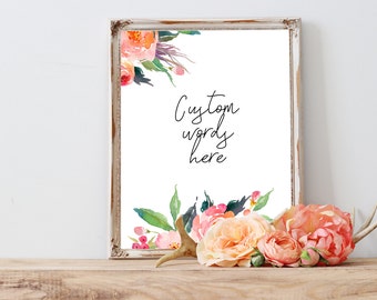 Custom poster,Personalized poster,Custom christian quote,customized prints,watercolor custom,Custom scripture print,Floral Quote Print