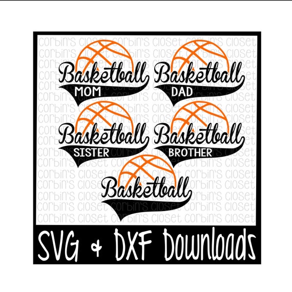 Download Basketball Mom Dad Sister Brother Cutting File SVG