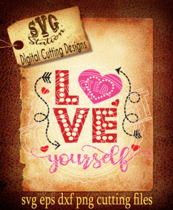 Download Love Yourself Svg Valentine Svg Heart Svg Arrow SVG DXF PNG