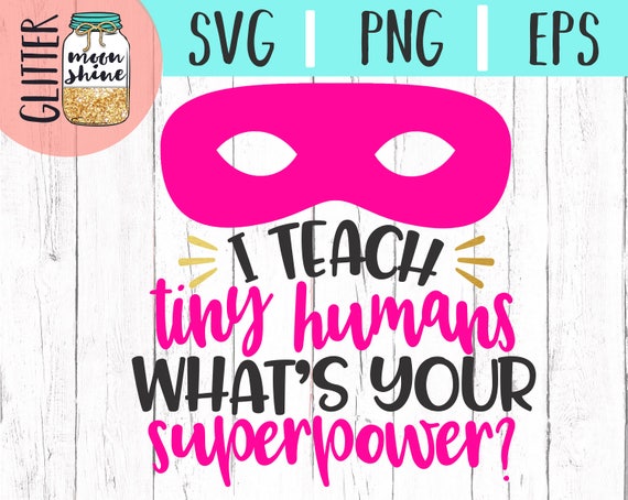 Free Free 69 Educator Of Tiny Humans Svg Free SVG PNG EPS DXF File