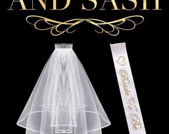 Bachelorette Party Wedding Veil and White & Gold Bride To Be Sash, Also Perfect for Bridal Showers or as a Bridal Veil for Your Wedding