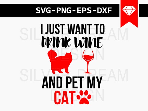 i just want to drink wine and pet my cat