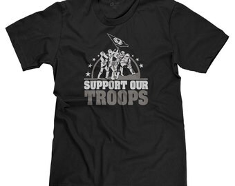 Support Our Troops Star Wars Storm Troopers Raising Flag Funny Dark Side The Empire Parody T-shirt Tee