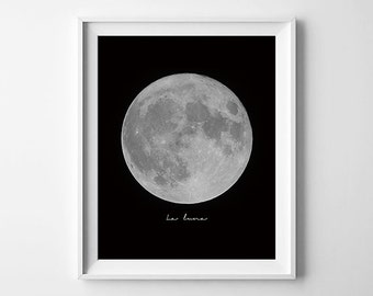 La Luna Print, Moon Poster, La Luna Wall Art, La Luna, Full Moon Print, Moon Art Print, La Luna Printable, Full Moon Printable, The Moon