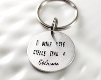 Coffee lover keychain - Gilmore Girls fan keychain - More coffee than a Gilmore - Custom keychain - Personalized gift - Coffee enthusiast