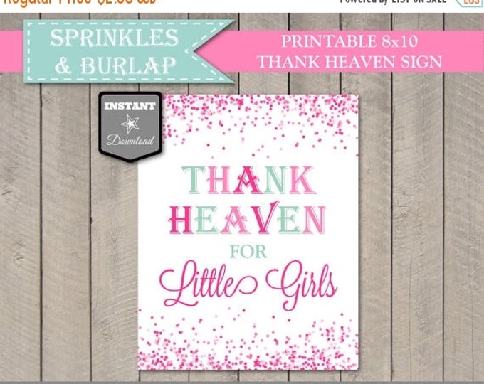 SALE INSTANT DOWNLOAD Sprinkle Thank Heaven for Little Girls 8x10 Sign / Printable / Sprinkle & Burlap Collection / Item #1105