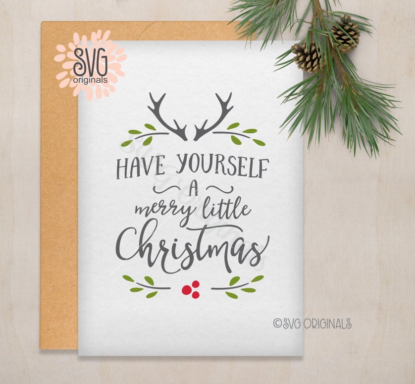 Download Have Yourself A Merry Little Christmas SVG file. Cricut