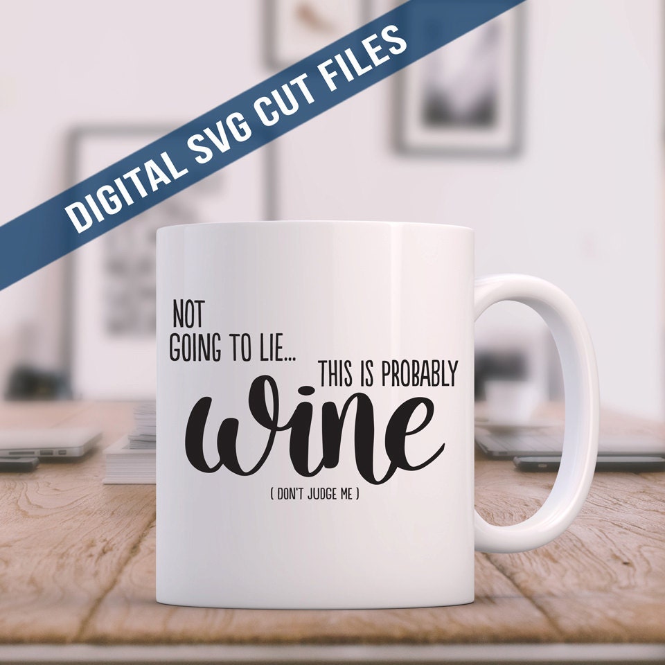 Download This is Probably Wine SVG Cutting File Vinyl Cutting Decal for