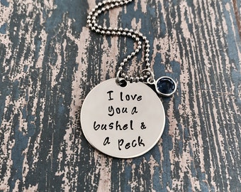 I love you a bushel & a peck Pendant Necklace - Swarovski Crystal Birthstone - Mom- Grandma - Nana - Mother's Day - Gift - Daughter
