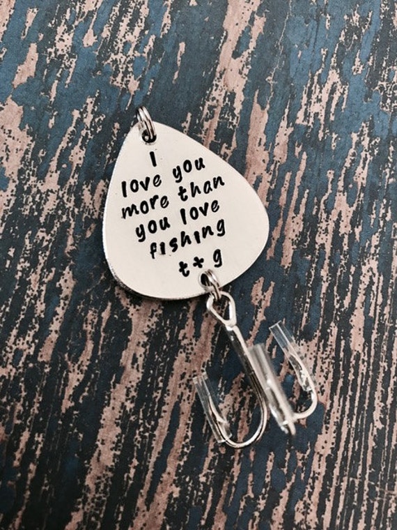 I love you more than you love fishing Lure Hand Stamped with