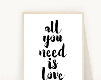 All You Need is Love Print, Printable Art, song Lyric art, Modern Wall Art,Digital Print, Instant Download, Beatles Lyrics