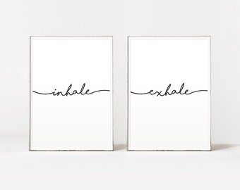 Inhale exhale, inhale exhale print, inspirational quote, inhale exhale wall art, inhale exhale poster, quotes, motivational art, bestselling
