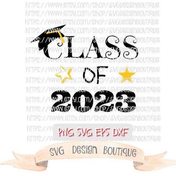 Class of 2023 SVG Cute Svg High School Graduate Svg College