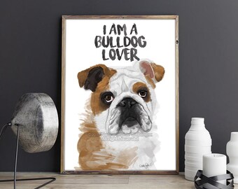 English Bulldog Print, Bulldog Painting, I Love Bulldogs, English Bulldog Art, Bulldog Wall Art, English Bulldog Gift, Bulldog Lover
