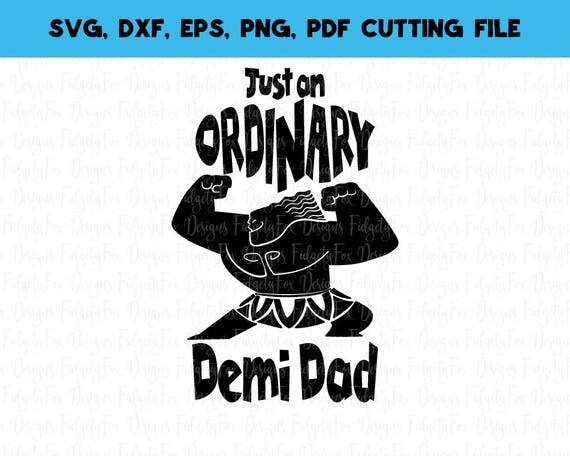 Download Demi dad Moana Svg File Maui svg Fathers day svg DXF Eps Pdf